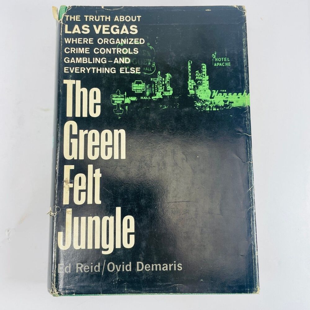 The Green Felt Jungle Ed Reid Demaris 1963 Fifth Printing Las Vegas Crime HCDJ